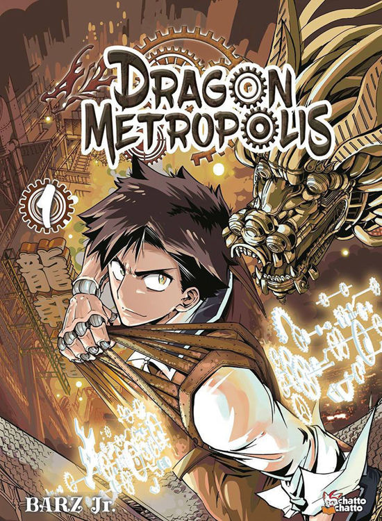 Dragon Metropolis - Tome 01