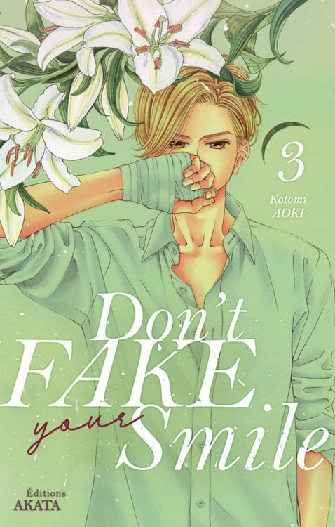 Don't Fake Your Smile Tome 03