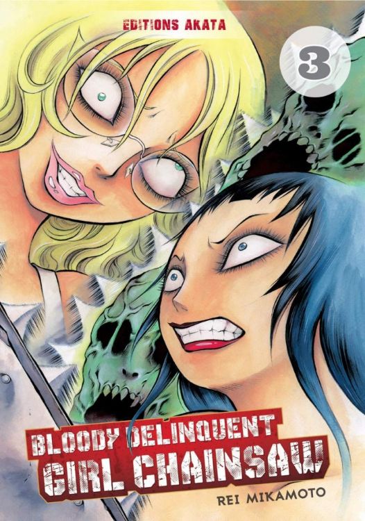 Bloody Delinquent Girl Chainsaw Tome 03
