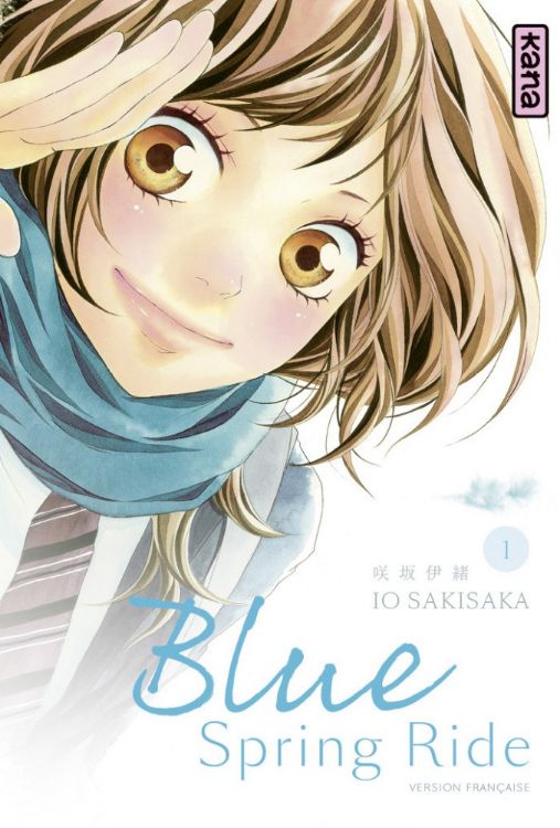 Blue Spring Ride Tome 01
