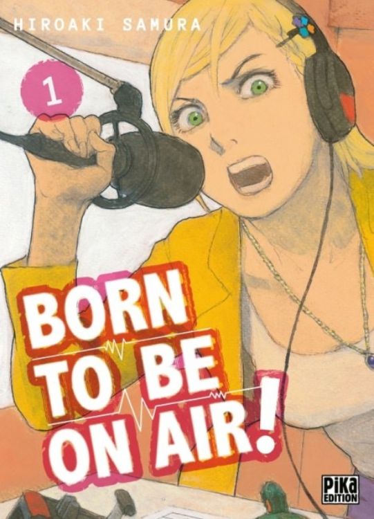 Born To Be On Air! Tome 01