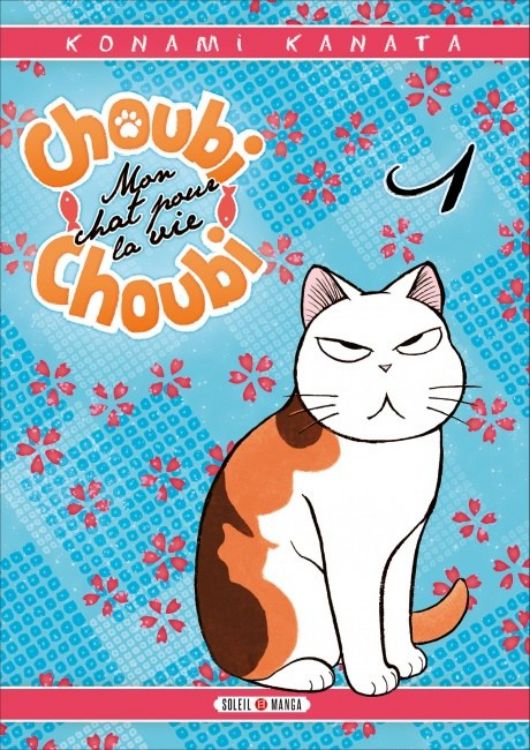 Choubi Choubi, Mon Chat Pour La Vie Tome 01