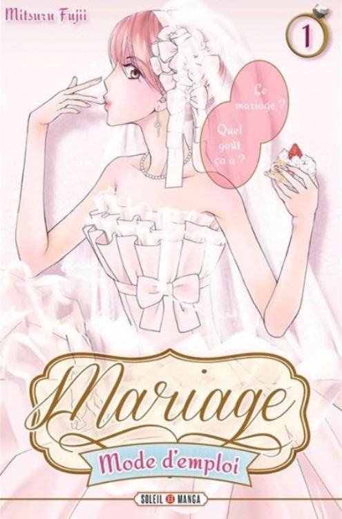 Mariage, Mode D'Emploi Tome 01