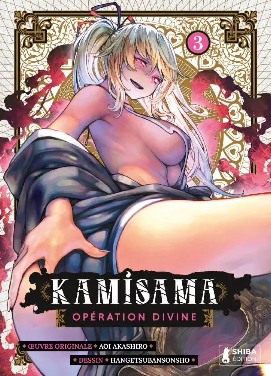 Kamisama - Opération Divine Tome 03