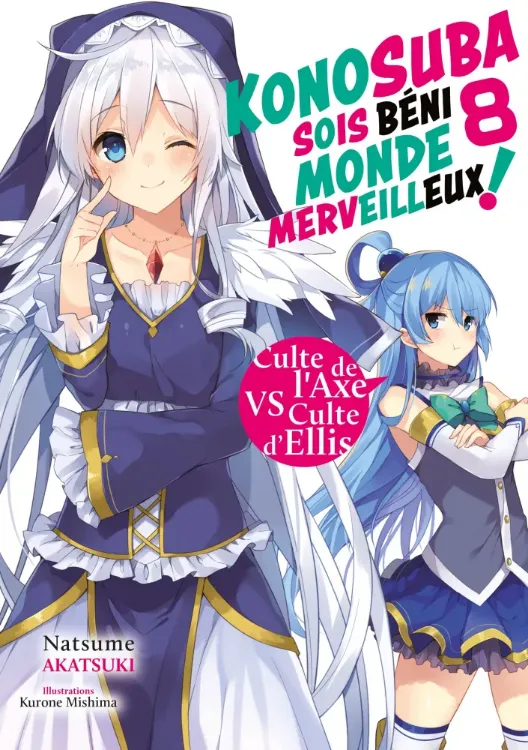 Konosuba : Sois Béni Monde Merveilleux ! (Light Novel) Tome 08