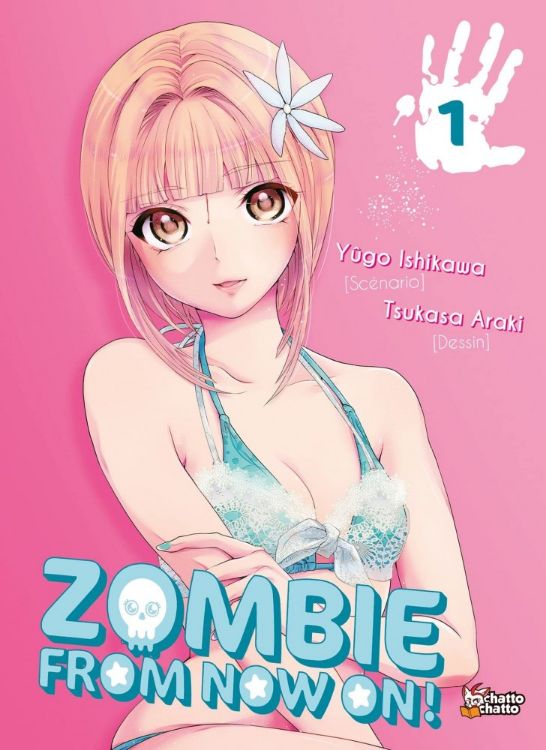 Zombie From Now On ! Tome 01