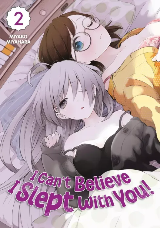 I Can't Believe I Slept With You! Tome 02